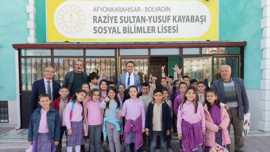 Değerler Hareketi Kapsamında Raziye Sultan-Yusuf Kayabaşı Sosyal Bilimler Lisesini Ziyaret.